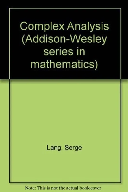 Complex Analysis (Addison-Wesley Series in Education) - Serge Lang Tijdelijk Beschikbaar