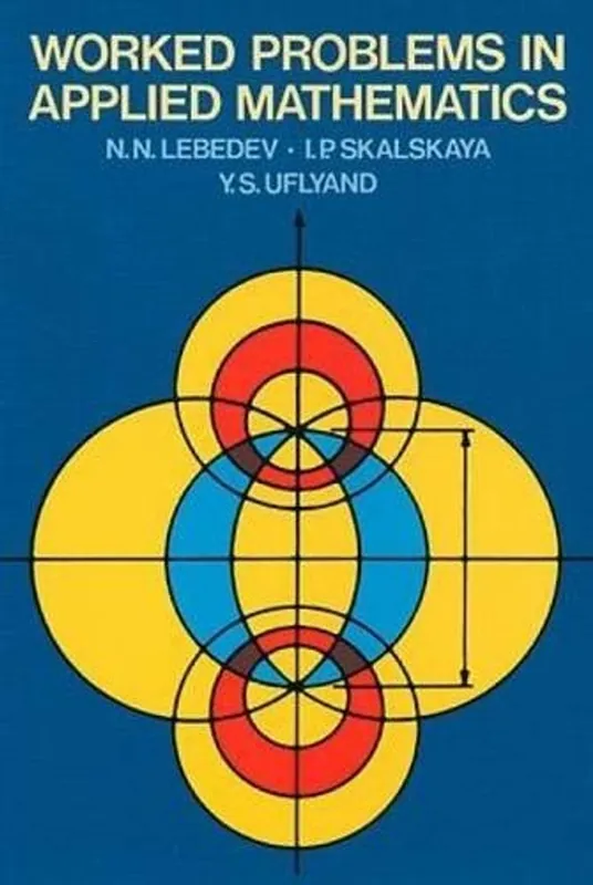 Worked Problems in Applied Mathematics (Dover Books on Mathematics) - Nikolai Nikolaevich Lebedev Weekendaanbieding