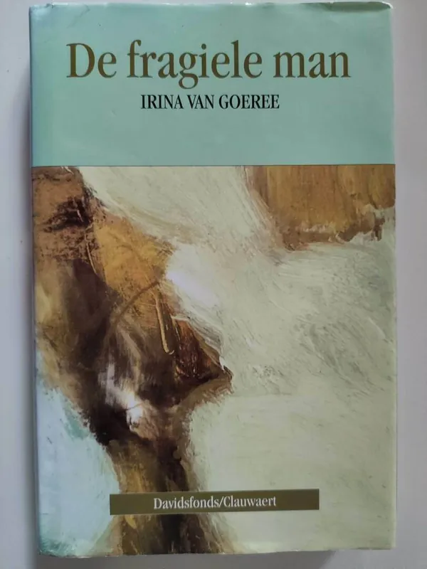 Populair De fragiele man - Irina van Goeree