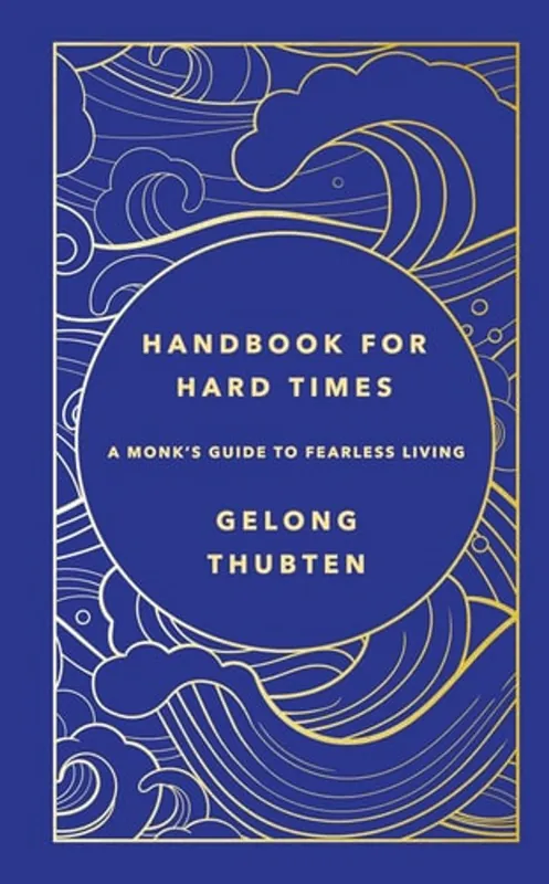Fabrieksprijs Handbook for Hard Times - Gelong Thubten