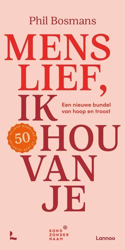 Laatste Kans Menslief ik hou van je - Phil Bosmans