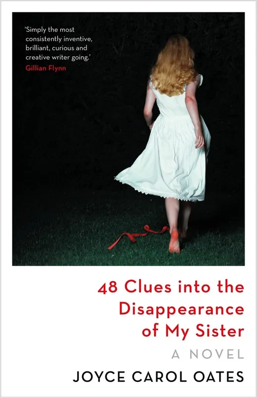 Premium 48 clues into the disappearance of my sister - Joyce Carol Oates