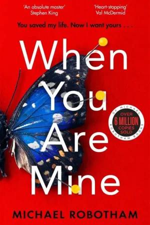 When You Are Mine - Michael Robotham Veilige Betaling