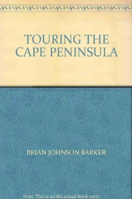 Touring the Cape Peninsula and winelands - Brian Johnson Barker Nu Kopen