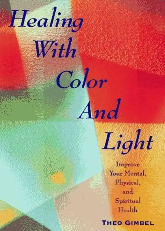 Op = Op Healing with Color and Light: Improve Your Mental, Physical and Spiritual Health - Theo Gimbel
