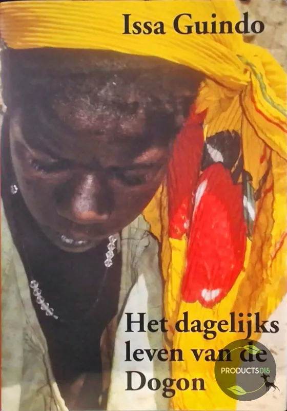 Het dagelijks leven van de Dogon - Guindo Issa Goedkoop