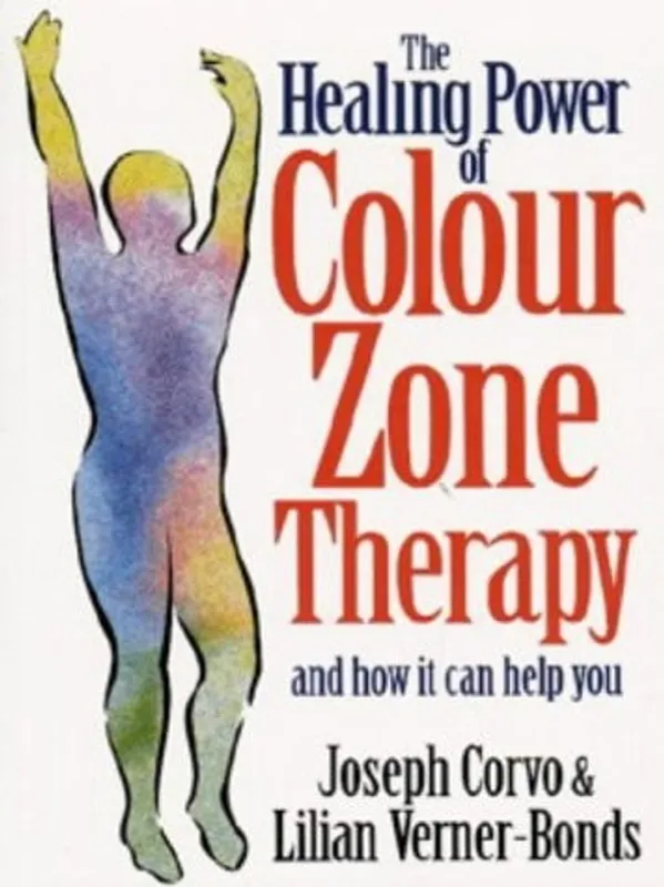 Bestel Nu The Healing Power of Colour-zone Therapy: A Step-by-step Technique for Treating the Body Through Pressure Point Massage and Colour Therapy - Joseph Corvo