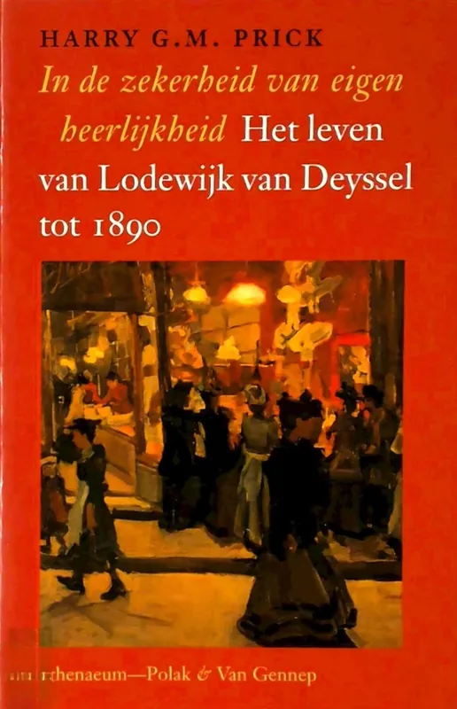 Meest Verkocht In de zekerheid van eigen heerlijkheid - H.G.M. Prick