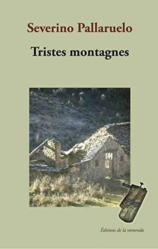 Hete Deal Tristes montagnes - Severino Pallaruelo