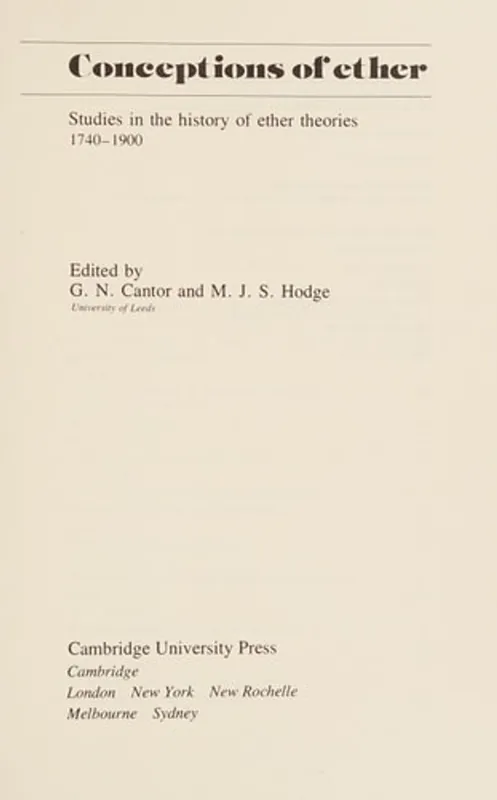 Favoriet Conceptions of Ether Studies in the History of Ether Theories, 1740-1900 - G. N. Cantor