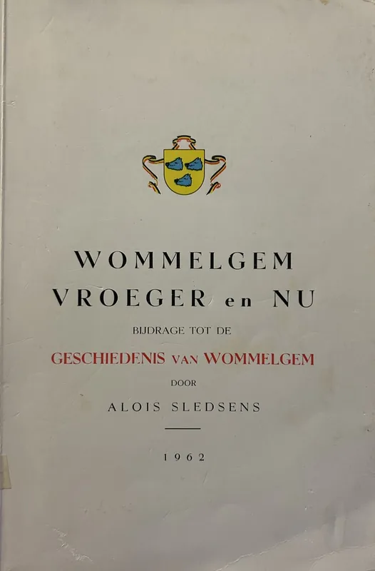 Wommelgem vroeger en nu - Alois Sledsens Laatste Kans