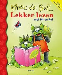 Lekker lezen met Pit en Puf - Marc de Bel Beperkte Voorraad