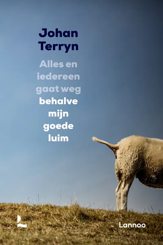 Alles en iedereen gaat weg behalve mijn goede luim - Johan Terryn Favoriet