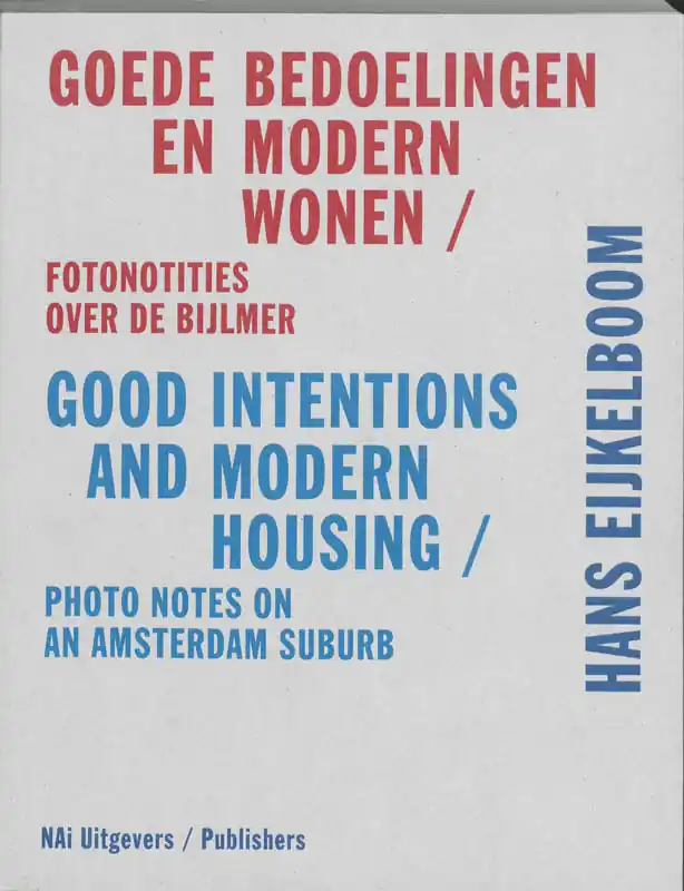 Betaalbaar Goede bedoelingen en modern wonen - Hans den Hartog Jager; Hans Eijkelboom