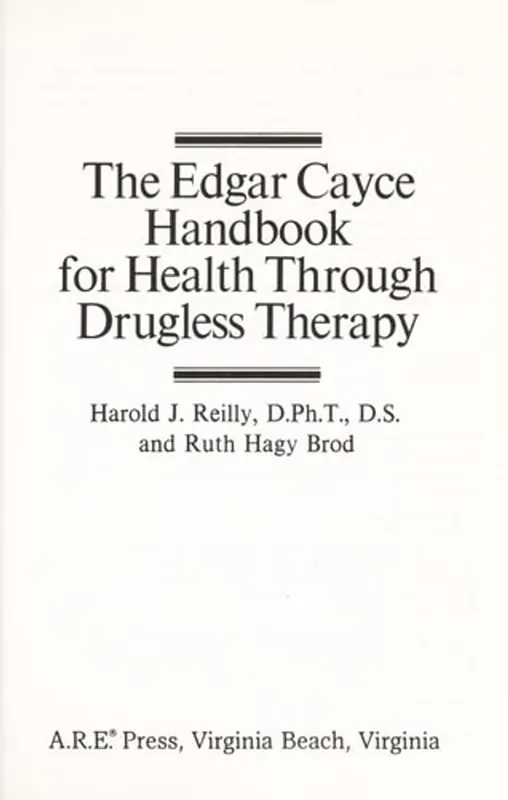 The Edgar Cayce Handbook for Health through Drugless Therapy - Harold J. & Ruth Hagy Brod REILLY Exclusieve Aanbieding