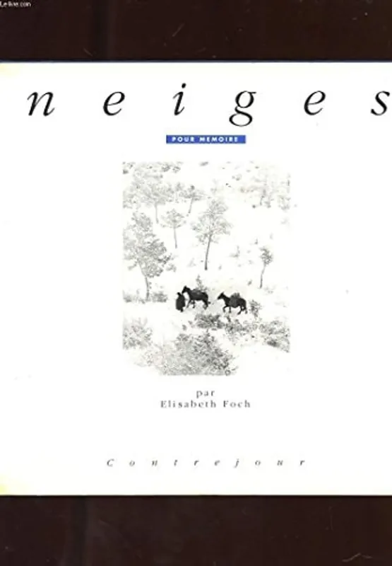 Laatste Kans Neiges - Foch, Elisabeth