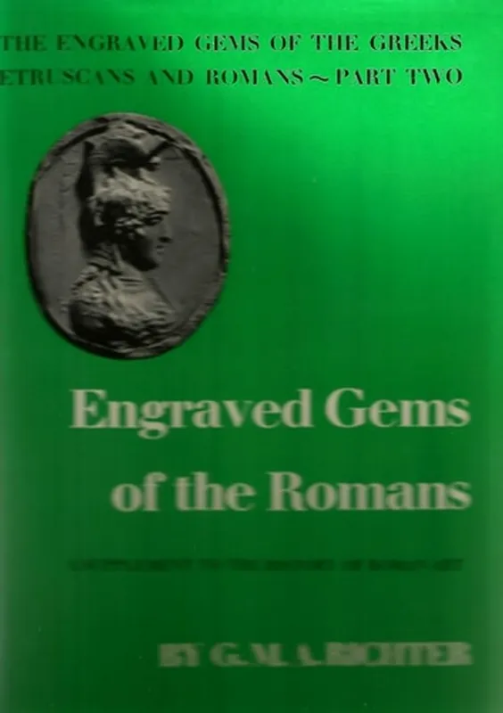 Tijdelijk Beschikbaar Engraved Gems of the Greeks, Etruscans and Romans, Part 2: Engraved Gems of the Romans: A Supplement to the History of Roman Art - Gisela Marie Augusta Richter