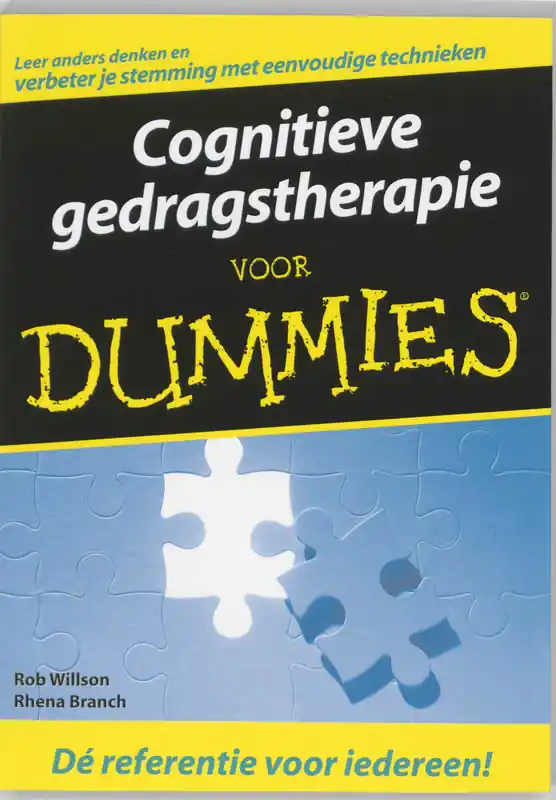Cognitieve gedragstherapie voor dummies - Rob Willson; Rhena Branch Laatste Versie