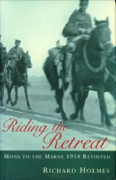 Riding the retreat - Richard Holmes Korting