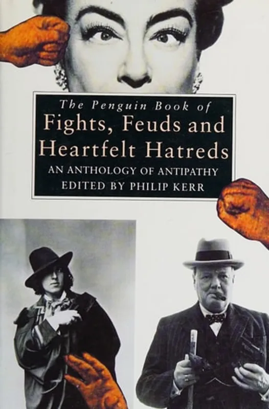 Direct Verzonden The Penguin Book of Fights, Feuds and Heartfelt Hatreds: An Anthology of Antipathy - PHILIP KERR (EDITOR)