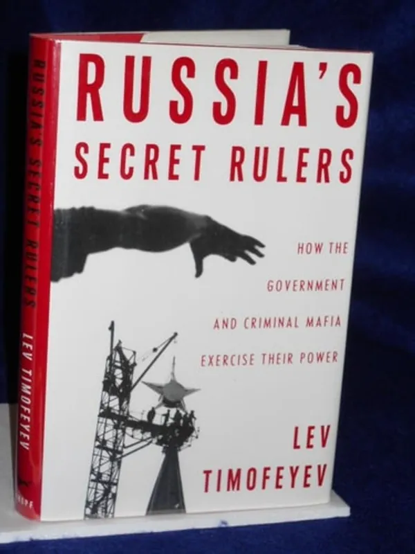Betaalbaar Russia's Secret Rulers - Lev Timofeyev