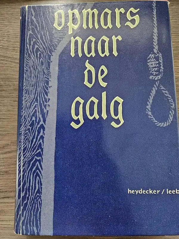 Opmars naar de galg - Heydecker Rechtstreeks Van De Fabrikant