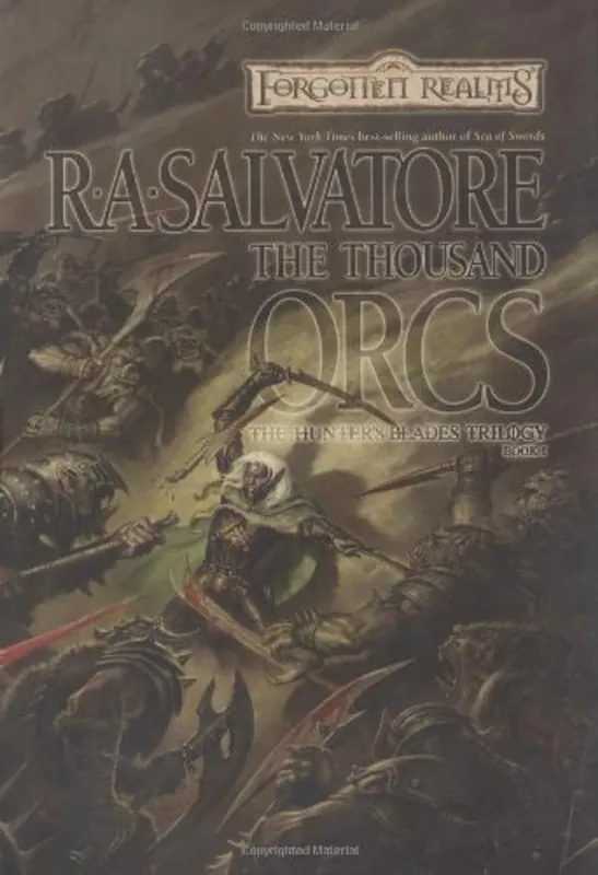 The Thousand Orcs (Forgotten Realms: The Hunter's Blades Trilogy, Book 1) - R.A. Salvatore Laatste Versie