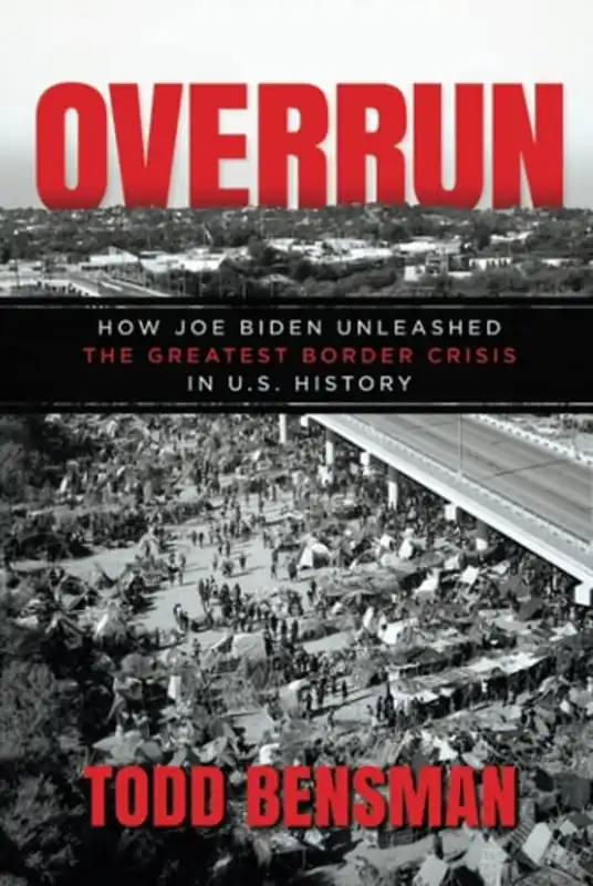 Overrun: How Joe Biden Unleashed the Greatest Border Crisis in U.S. History - Todd Bensman Direct Verzonden