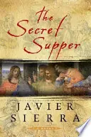 Tijdelijk Beschikbaar The secret supper - Javier Sierra