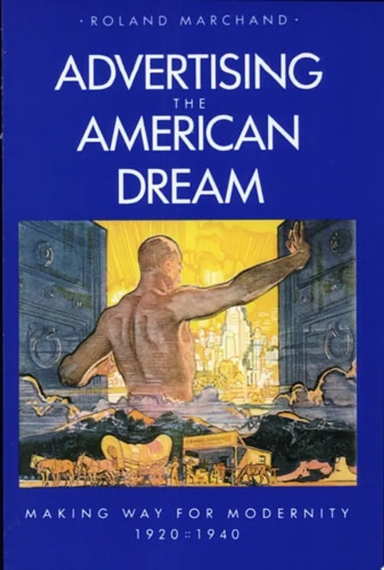 Shop Nu Advertising the American Dream - Roland Marchand