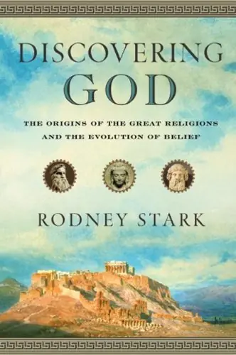 Superprijs Discovering God. The Origins of the Great Religions and the Evolution of Belief. - Stark, Rodney