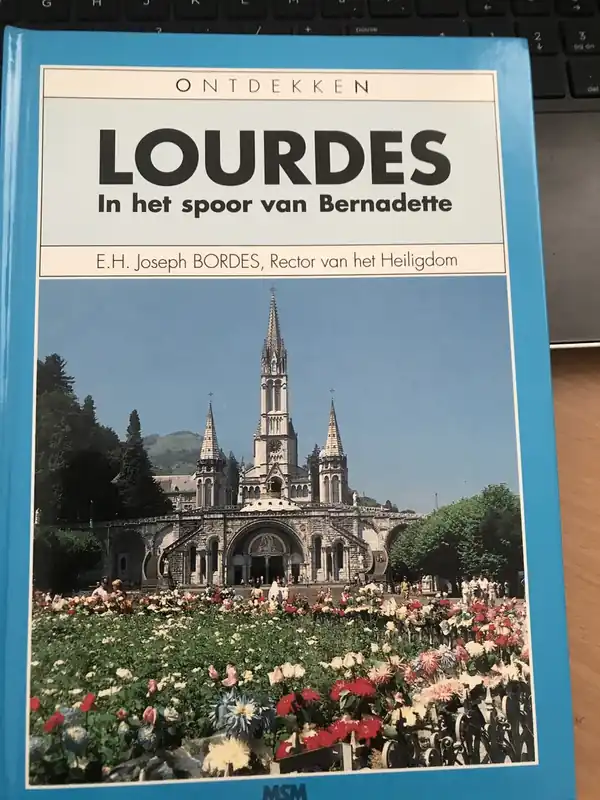 Lourdes. In het spoor van Bernadette - Bordes, Joseph E.H. Voordeelprijs