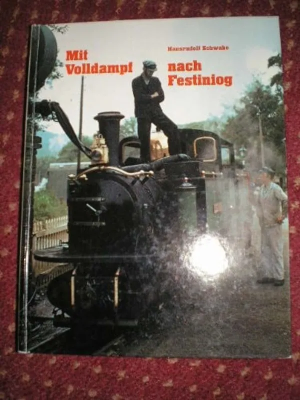 Mit Volldampf nach Festiniog (German Edition) - Hansrudolf Schwabe Merkproduct