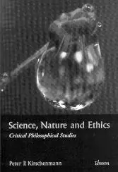 Science, nature and ethics - P.P. Kirschenmann Betaalbaar