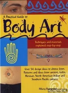 A practical guide to body art - Hammond, Hilary Exclusieve Aanbieding