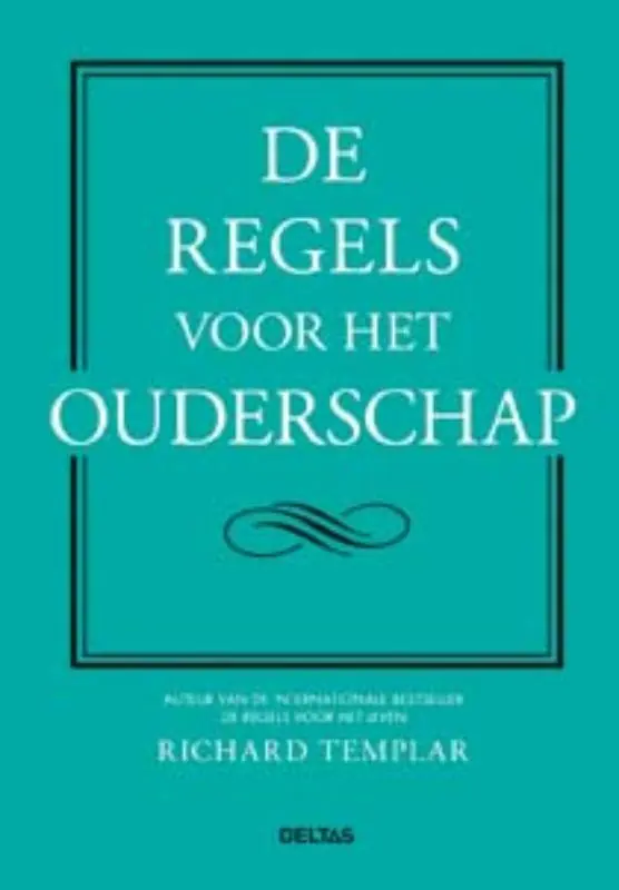 De regels voor het ouderschap - R. Templar Beperkt Aanbod