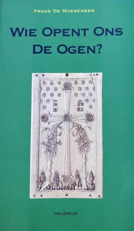 Wie opent ons de ogen? - F. de Maesemeer Hoge Kwaliteit