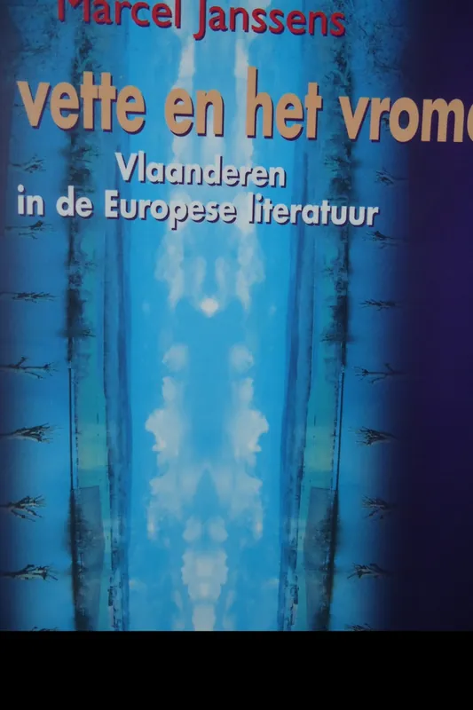 Dagaanbieding Het vette en het vrome. Vlaanderen in de Europese literatuur - Marcel Janssens