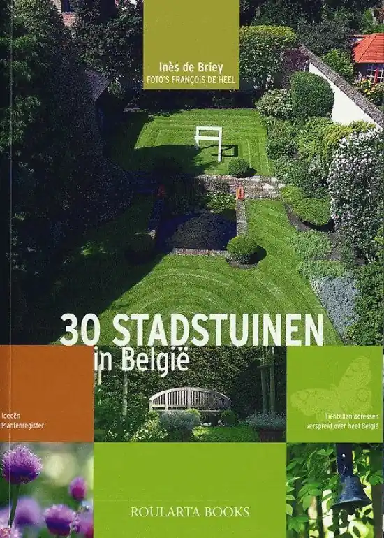30 stadstuinen in Belgie - Inès de Briey Speciale Aanbieding