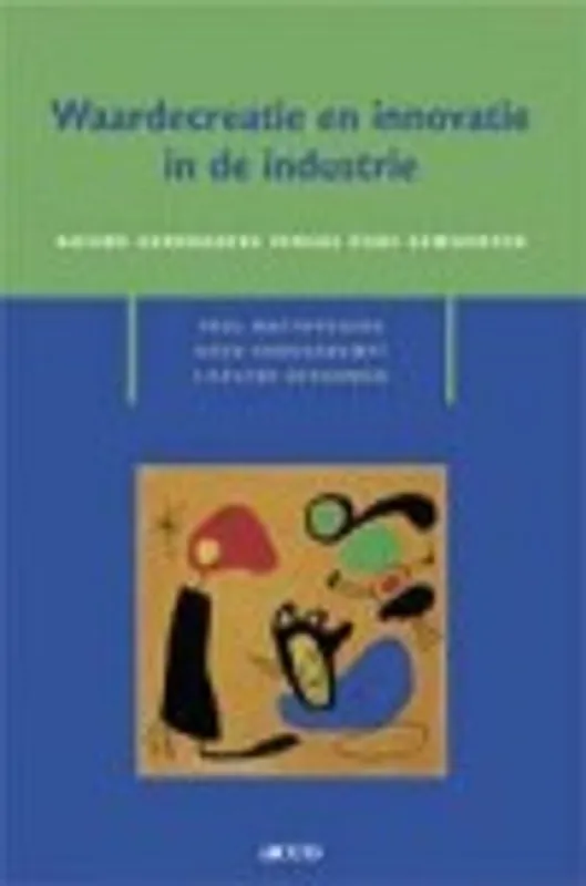 Waardecreatie en innovatie in de industrie - P. Matthyssens; K. Vandenbempt; L. Berghman Gratis Retour