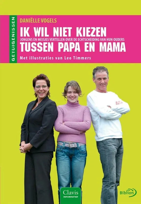Ik wil niet kiezen tussen papa en mama - D. Vogels Flitsaanbieding