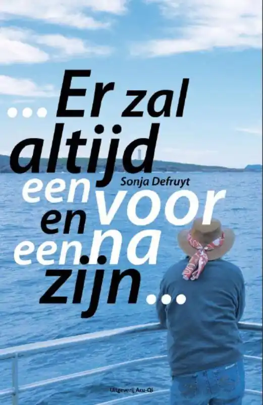 Bestseller ER ZAL ALTIJD EEN VOOR EN EEN NA BLIJVEN - Sonja Defruyt