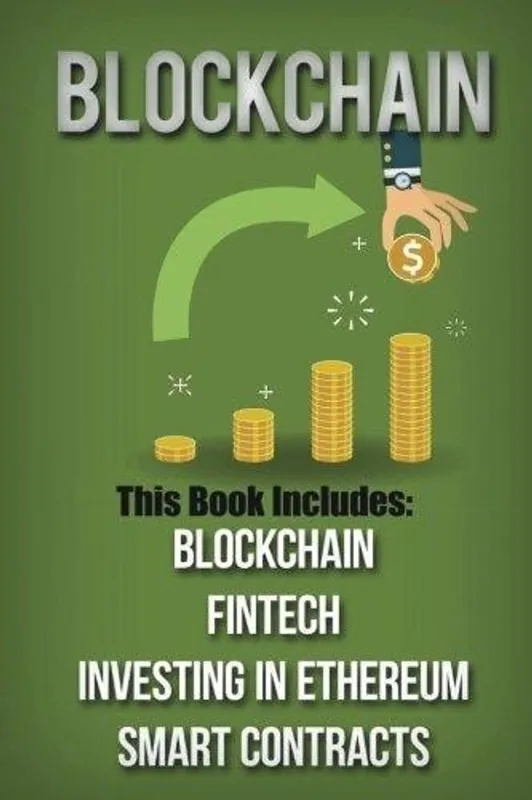 Flitsaanbieding Blockchain: 4 Manuscripts-Blockchain, Fintech, Investing in Ethereum, and Smart Contracts - Oscar Flynt