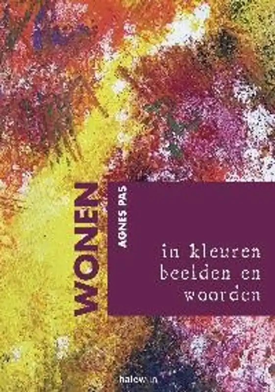 Goedkoop Wonen in kleuren. beelden en woorden - Pas Agnes