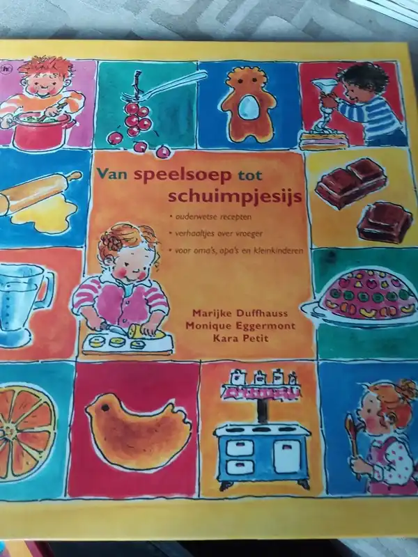 Van speelsoep tot schuimpjesijs - Mariette Duffhauss; Monique Eggermont; K. Petit Hete Deal
