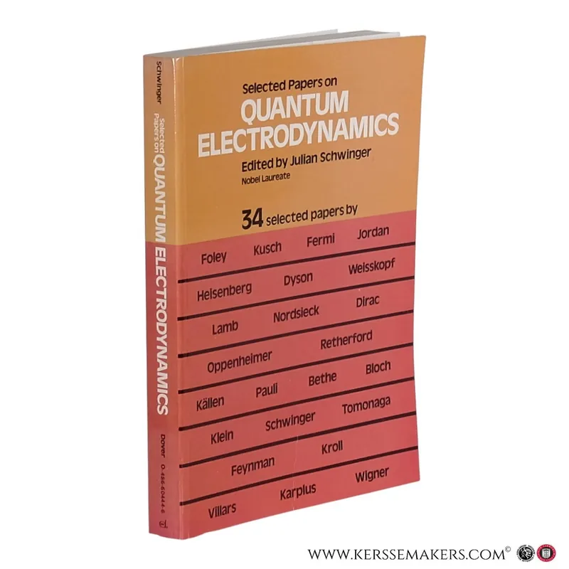 Selected Papers on Quantum Electrodynamics. - Schwinger, Julian (ed.) Hete Deal