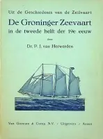 De Groninger zeevaart in de tweede helft der 19e eeuw - Herwerden, Dr. P.J. van Lage Prijs