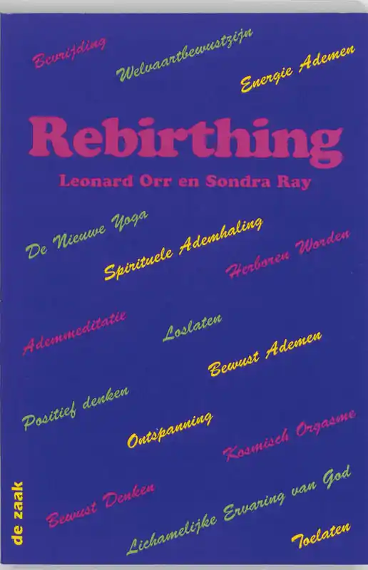 Alleen Vandaag Rebirthing - L. Orr; S. Ray