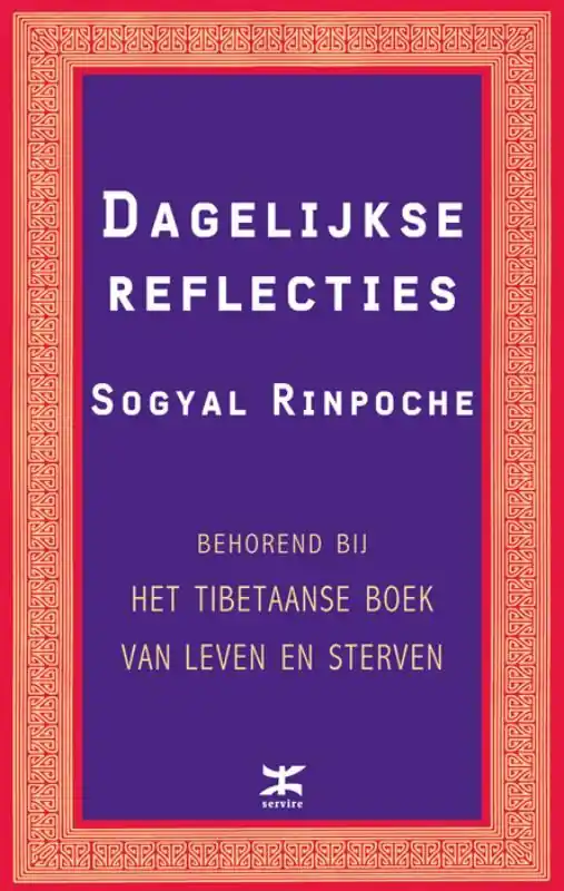 Tijdelijk Beschikbaar Dagelijkse reflecties - Sogyal Rinpoche