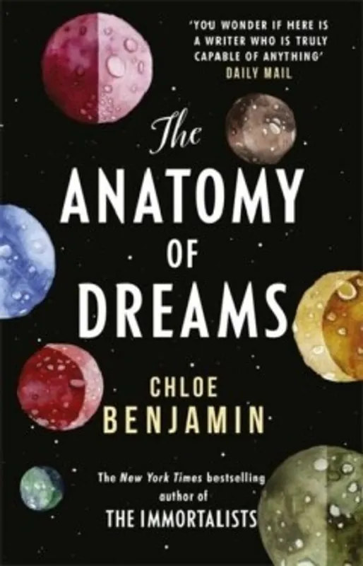 The anatomy of dreams - Chloe Benjamin Uitverkoop